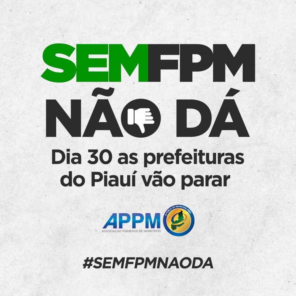 Piauí: Queda no FPM nas prefeituras obriga gestores municipais a anunciar paralização